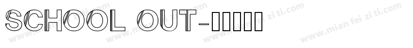SCHOOL OUT字体转换
